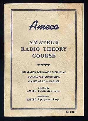 Bild des Verkufers fr Ameco Amateur Radio Theory Course zum Verkauf von Between the Covers-Rare Books, Inc. ABAA