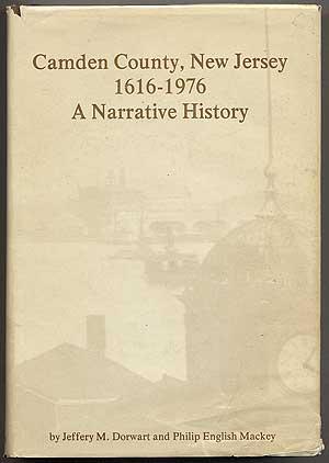 Seller image for Camden County, New Jersey 1616-1976: A Narrative History for sale by Between the Covers-Rare Books, Inc. ABAA