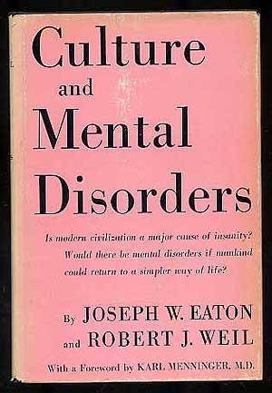 Bild des Verkufers fr Culture and Mental Disorders: A Comparative Study of the Hutterites and Other Populations zum Verkauf von Between the Covers-Rare Books, Inc. ABAA