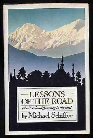 Bild des Verkufers fr Lessons of the Road: An Overland Journey to the East zum Verkauf von Between the Covers-Rare Books, Inc. ABAA