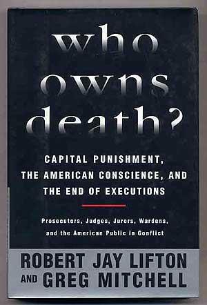 Seller image for Who Owns Death?: Capital Punishment, The American Conscience, and The End of Executions for sale by Between the Covers-Rare Books, Inc. ABAA