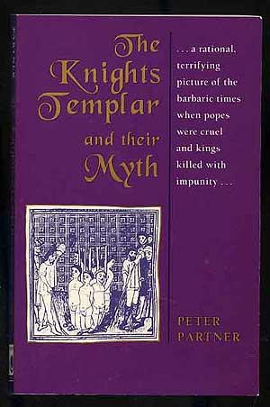 Bild des Verkufers fr The Knights Templar and Their Myth zum Verkauf von Between the Covers-Rare Books, Inc. ABAA