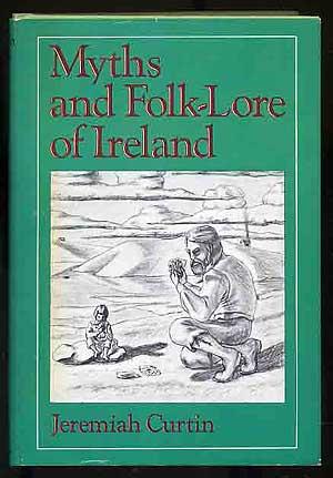 Bild des Verkufers fr Myths and Folk-Lore of Ireland zum Verkauf von Between the Covers-Rare Books, Inc. ABAA