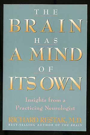 Bild des Verkufers fr The Brain Has a Mind of Its Own: Insights from a Practicing Neurologist zum Verkauf von Between the Covers-Rare Books, Inc. ABAA