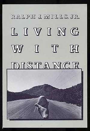 Bild des Verkufers fr Living With Distance zum Verkauf von Between the Covers-Rare Books, Inc. ABAA