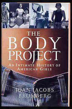 Image du vendeur pour The Body Project: An Intimate History of American Girls mis en vente par Between the Covers-Rare Books, Inc. ABAA