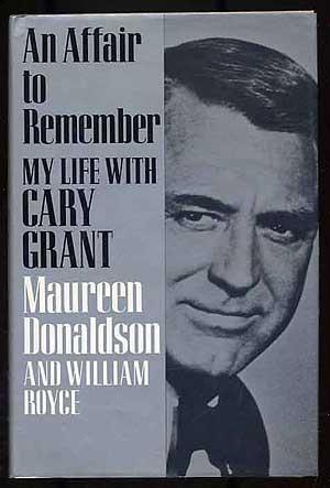 Bild des Verkufers fr An Affair to Remember: My Life with Cary Grant zum Verkauf von Between the Covers-Rare Books, Inc. ABAA