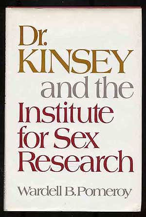 Bild des Verkufers fr Dr. Kinsey and the Institute for Sex Research zum Verkauf von Between the Covers-Rare Books, Inc. ABAA