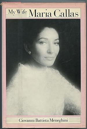 Seller image for My Wife Maria Callas for sale by Between the Covers-Rare Books, Inc. ABAA