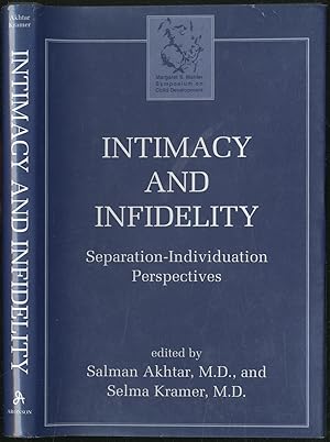 Bild des Verkufers fr Intimacy and Infidelity: Separation- Individuation Perspectives zum Verkauf von Between the Covers-Rare Books, Inc. ABAA