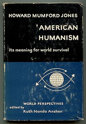 Bild des Verkufers fr American Humanism, its meaning for world survival, World Perspectives, Volume 14 zum Verkauf von Between the Covers-Rare Books, Inc. ABAA