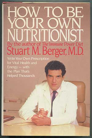 Bild des Verkufers fr How To Be Your Own Nutritionist zum Verkauf von Between the Covers-Rare Books, Inc. ABAA