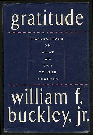 Bild des Verkufers fr Gratitude- Reflections on what we owe to our country zum Verkauf von Between the Covers-Rare Books, Inc. ABAA