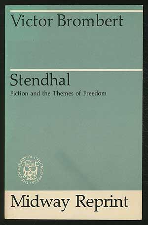 Bild des Verkufers fr Stendhal: Fiction and the Themes of Freedom zum Verkauf von Between the Covers-Rare Books, Inc. ABAA