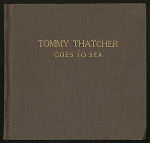 Bild des Verkufers fr Tommy Thatcher Goes to Sea zum Verkauf von Between the Covers-Rare Books, Inc. ABAA