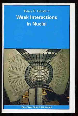 Immagine del venditore per Weak Interactions in Nuclei venduto da Between the Covers-Rare Books, Inc. ABAA