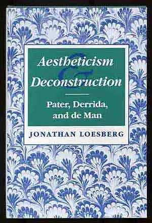 Bild des Verkufers fr Aestheticism and Deconstruction: Pater, Derrida, and de Man zum Verkauf von Between the Covers-Rare Books, Inc. ABAA