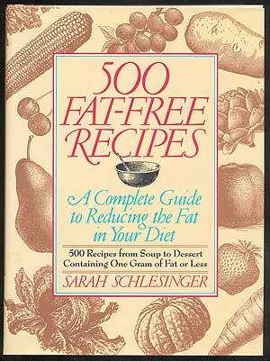 Bild des Verkufers fr 500 Fat-Free Recipes: A Complete Guide to Reducing the Fat in Your Diet zum Verkauf von Between the Covers-Rare Books, Inc. ABAA