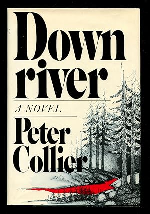 Bild des Verk�ufers f�r Downriver: A Novel zum Verkauf von Between the Covers-Rare Books, Inc. ABAA