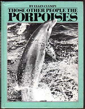 Bild des Verkufers fr Those Other People The Porpoises zum Verkauf von Between the Covers-Rare Books, Inc. ABAA