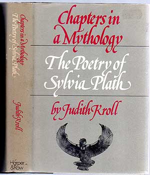 Immagine del venditore per Chapters in a Mythology: The Poetry of Sylvia Plath venduto da Between the Covers-Rare Books, Inc. ABAA