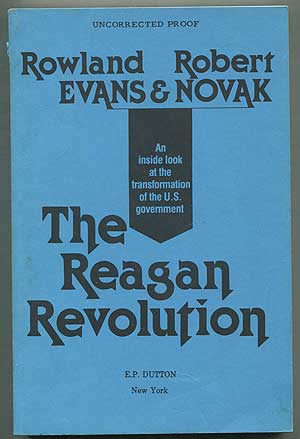 Bild des Verkufers fr The Reagan Revolution zum Verkauf von Between the Covers-Rare Books, Inc. ABAA