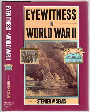 Bild des Verkufers fr Eyewitness To World War II zum Verkauf von Between the Covers-Rare Books, Inc. ABAA