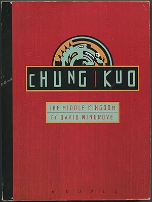 Seller image for Chung Kuo: Book 1: The Middle Kingdom for sale by Between the Covers-Rare Books, Inc. ABAA