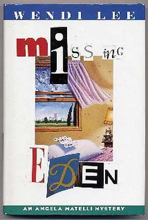 Bild des Verkufers fr Missing Eden, an Angela Matelli Mystery zum Verkauf von Between the Covers-Rare Books, Inc. ABAA