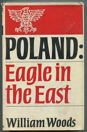 Imagen del vendedor de Poland: Eagle in the East a la venta por Between the Covers-Rare Books, Inc. ABAA