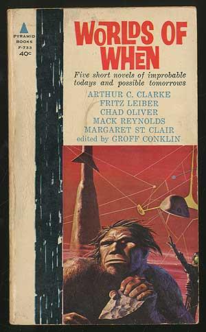 Seller image for Worlds of When: Five Short Novels of Improbable Todays and Possible Tomorrows for sale by Between the Covers-Rare Books, Inc. ABAA