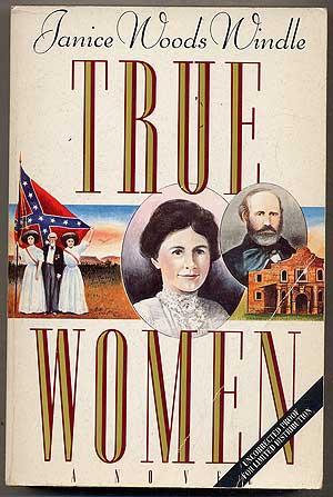 Bild des Verkufers fr True Women zum Verkauf von Between the Covers-Rare Books, Inc. ABAA