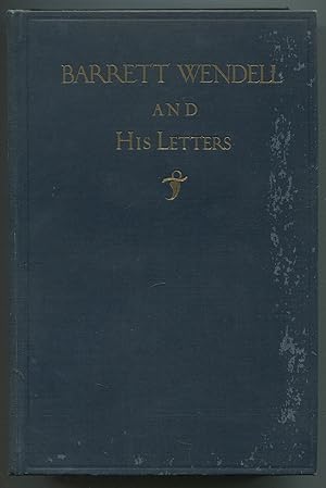 Seller image for Barrett Wendell and His Letters for sale by Between the Covers-Rare Books, Inc. ABAA