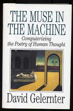 Bild des Verkufers fr The Muse In The Machine: Computerizing the Poetry of Human Thought zum Verkauf von Between the Covers-Rare Books, Inc. ABAA