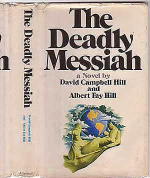 Imagen del vendedor de The Deadly Messiah a la venta por Between the Covers-Rare Books, Inc. ABAA