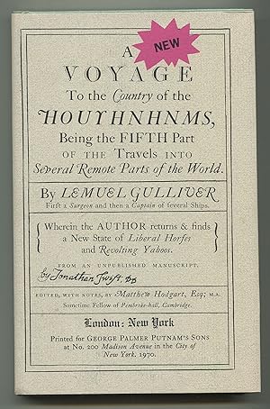 Bild des Verkufers fr A New Voyage to the Country of the Houyhnhnms: Being the Fifth Part of the Travels Into Several Remote Parts of the World by Lemuel Gulliver zum Verkauf von Between the Covers-Rare Books, Inc. ABAA