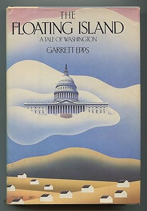 Seller image for The Floating Island: A Tale of Washington for sale by Between the Covers-Rare Books, Inc. ABAA