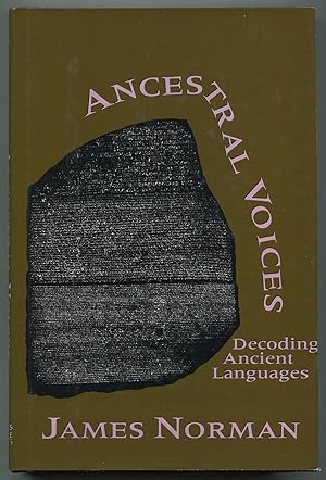 Seller image for Ancestral Voices: Decoding Ancient Languages for sale by Between the Covers-Rare Books, Inc. ABAA