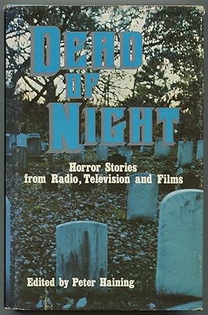 Seller image for Dead of Night: Horror Stories from Radio, Television and Films for sale by Between the Covers-Rare Books, Inc. ABAA