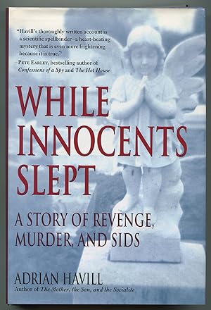 Imagen del vendedor de While Innocents Slept: A Story of Revenge, Murder, and SIDS a la venta por Between the Covers-Rare Books, Inc. ABAA