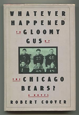 Imagen del vendedor de Whatever Happened to Gloomy Gus of the Chicago Bears a la venta por Between the Covers-Rare Books, Inc. ABAA