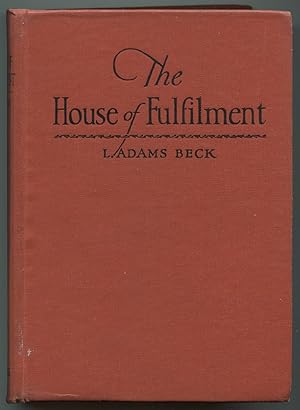 Seller image for The House of Fulfilment: The Romance of a Soul for sale by Between the Covers-Rare Books, Inc. ABAA