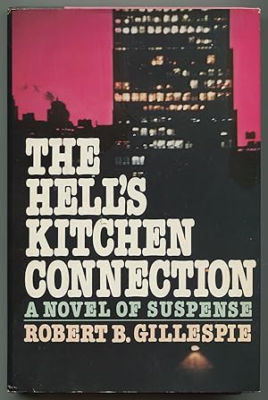Bild des Verkufers fr The Hell's Kitchen Connection: A Novel of Suspense zum Verkauf von Between the Covers-Rare Books, Inc. ABAA
