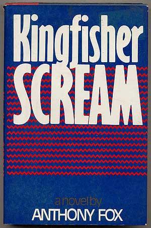 Bild des Verkufers fr Kingfisher Scream zum Verkauf von Between the Covers-Rare Books, Inc. ABAA