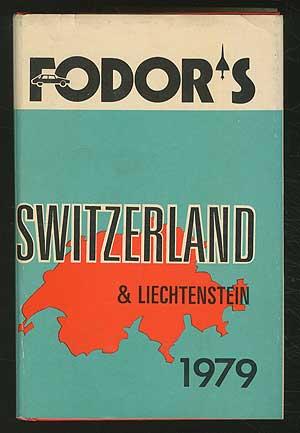 Bild des Verkufers fr Fodor's Switzerland, 1979 (Including Liechtenstein) zum Verkauf von Between the Covers-Rare Books, Inc. ABAA