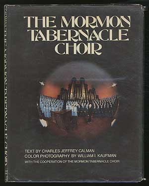 Seller image for The Mormon Tabernacle Choir for sale by Between the Covers-Rare Books, Inc. ABAA