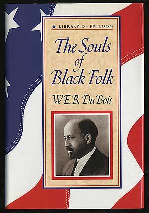 Bild des Verkufers fr The Souls of Black Folk zum Verkauf von Between the Covers-Rare Books, Inc. ABAA