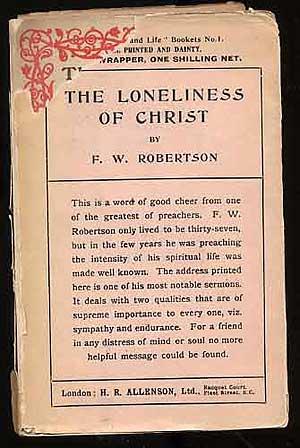 Bild des Verkufers fr The Lonliness of Christ and The Sinlessness of Christ: Two Sermons: Heart and Life Booklets No. 1 zum Verkauf von Between the Covers-Rare Books, Inc. ABAA