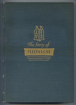 Bild des Verkufers fr The Story of Judaism zum Verkauf von Between the Covers-Rare Books, Inc. ABAA