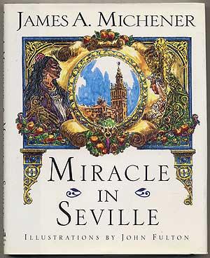 Bild des Verkufers fr Miracle in Seville zum Verkauf von Between the Covers-Rare Books, Inc. ABAA